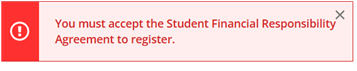 The image shows the Registration error for the Student Financial Responsibility Agreement.